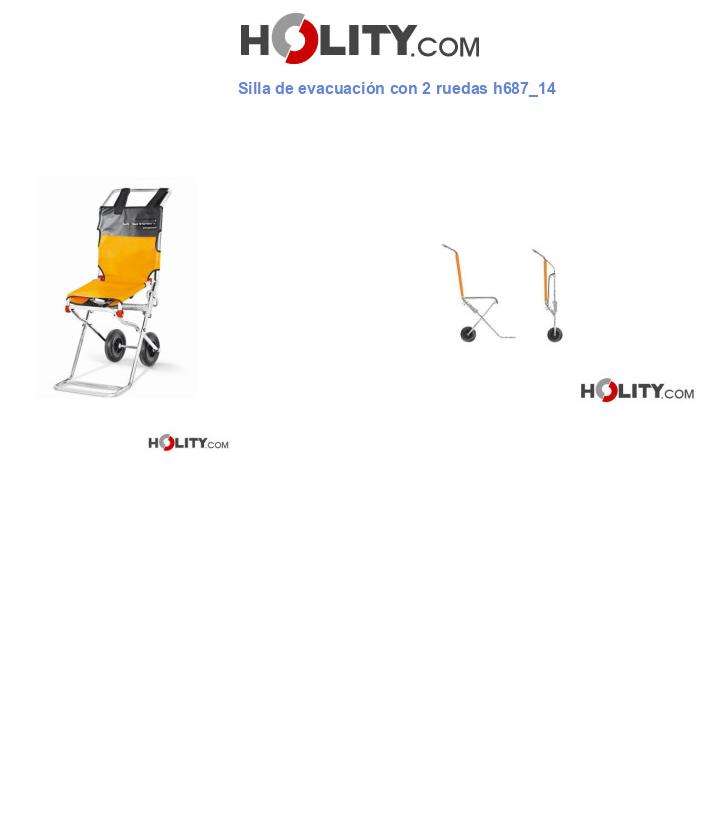 Silla de evacuación con 2 ruedas h687_14