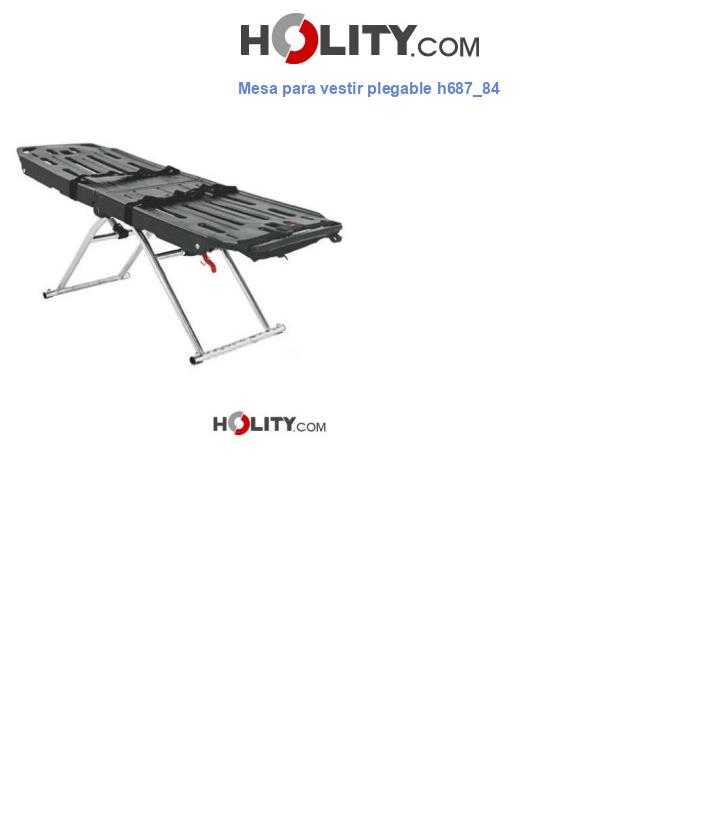 Mesa para vestir plegable h687_84