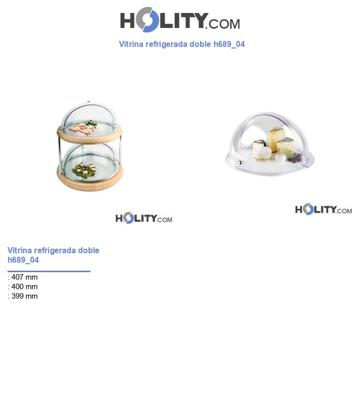 Vitrina refrigerada doble h689_04