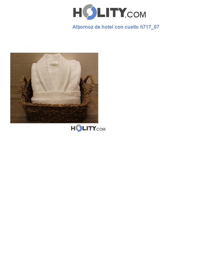 Albornoz de hotel con cuello h717_07