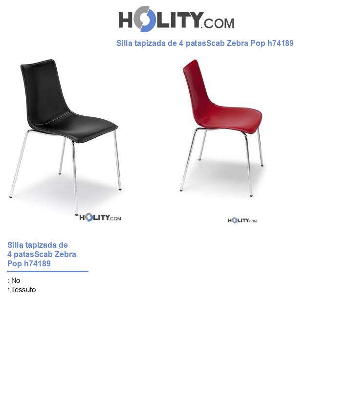 Silla tapizada de 4 patasScab Zebra Pop h74189