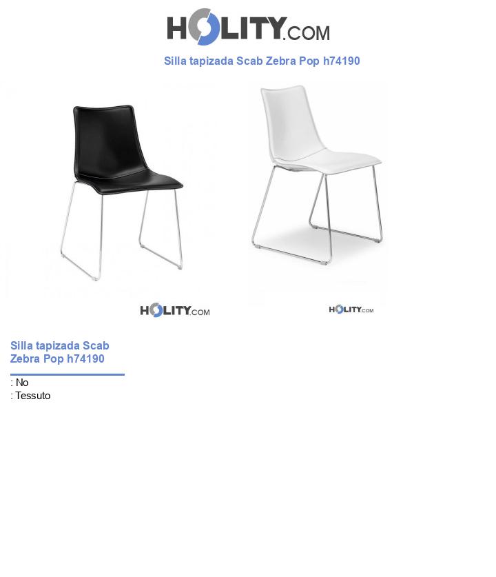 Silla tapizada Scab Zebra Pop h74190