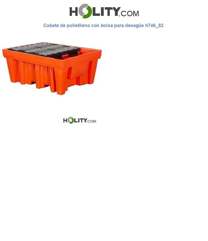 Cubeta de polietileno con bolsa para desagüe h746_82