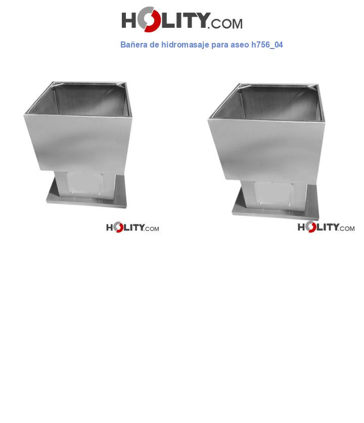 Bañera de hidromasaje para aseo h756_04