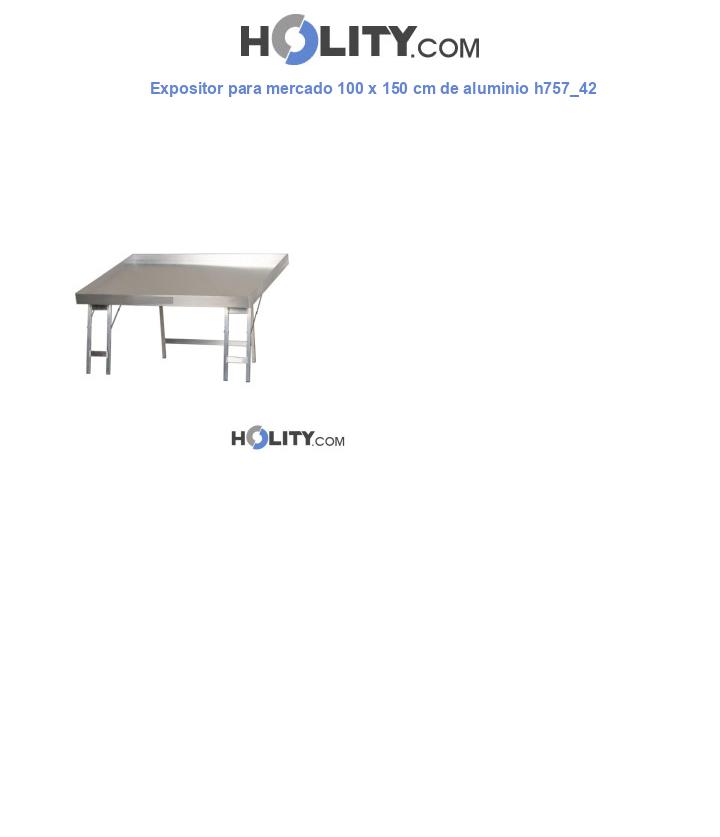 Expositor para mercado 100 x 150 cm de aluminio h757_42