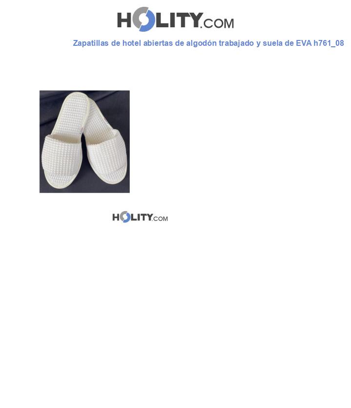 Zapatillas de hotel abiertas de algodón trabajado y suela de EVA h761_08