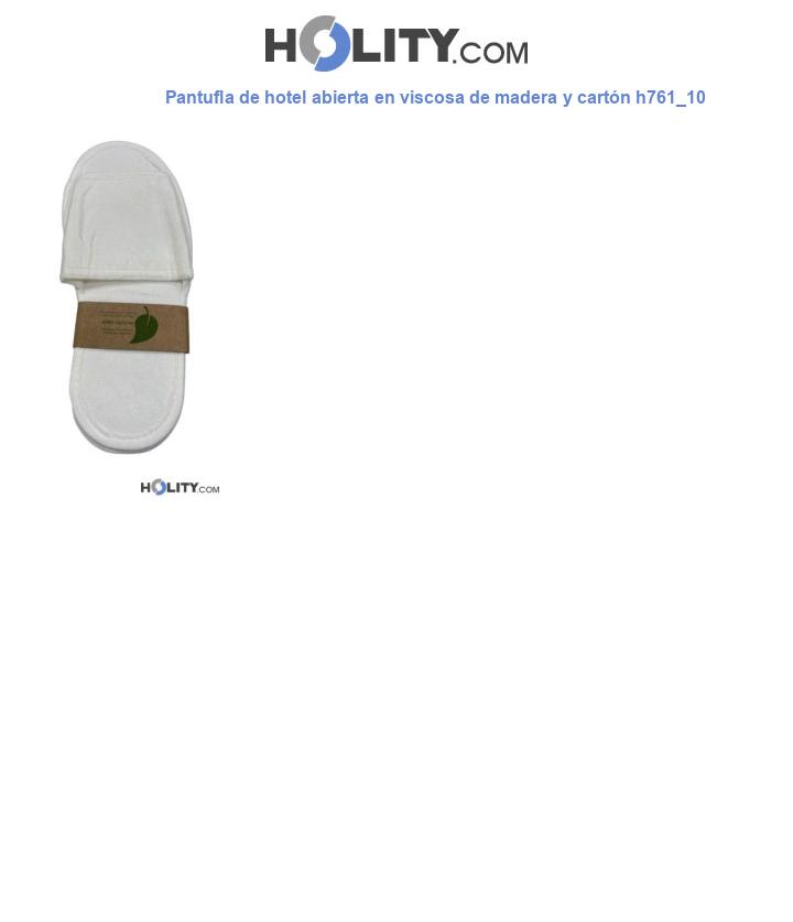 Pantufla de hotel abierta en viscosa de madera y cartón h761_10