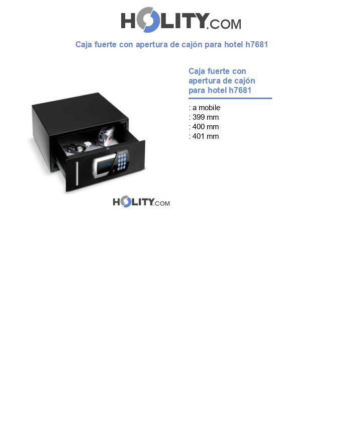 Caja fuerte con apertura de cajón para hotel h7681