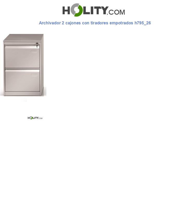 Archivador 2 cajones con tiradores empotrados h795_26