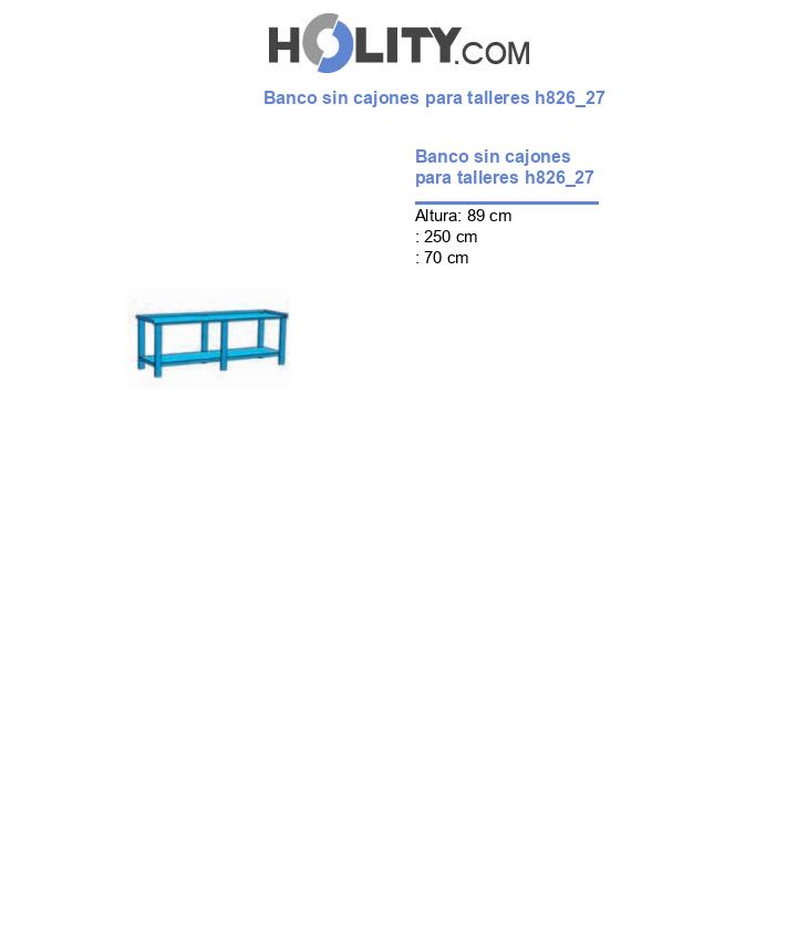 Banco sin cajones para talleres h826_27