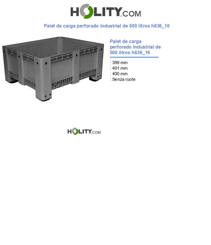 Palet de carga perforado industrial de 500 litros h836_16