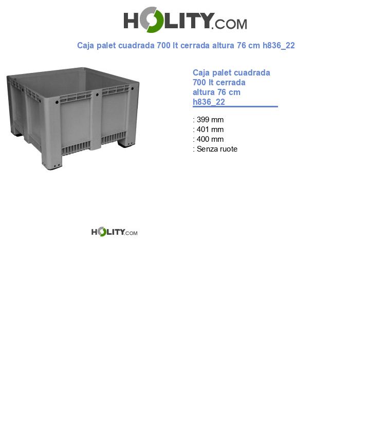 Caja palet cuadrada 700 lt cerrada altura 76 cm h836_22