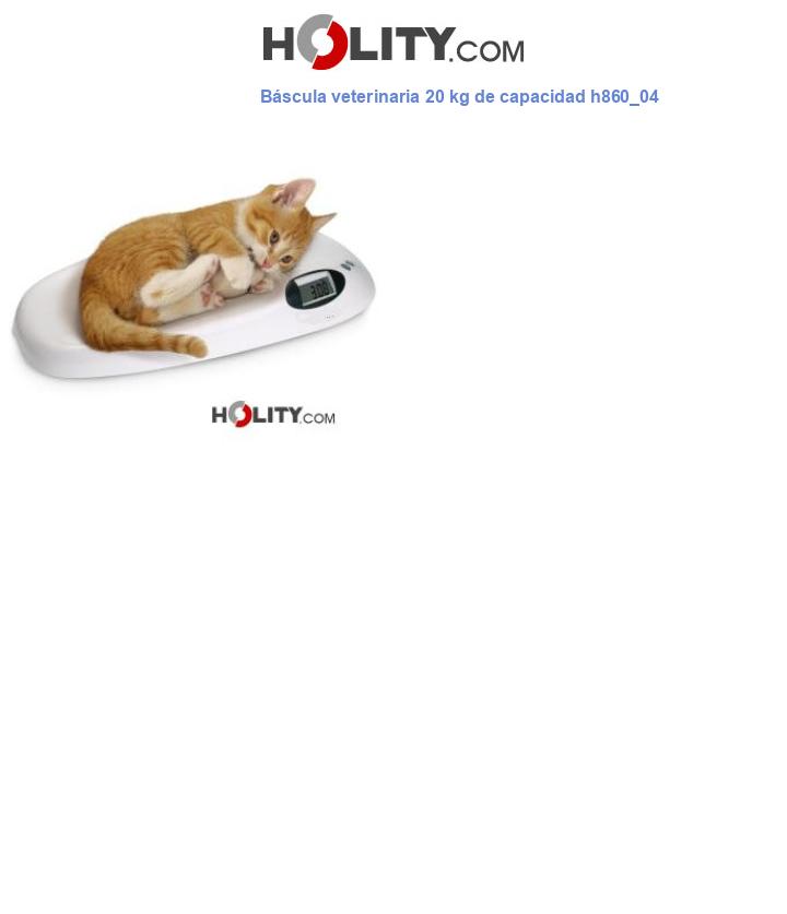 Báscula veterinaria 20 kg de capacidad h860_04