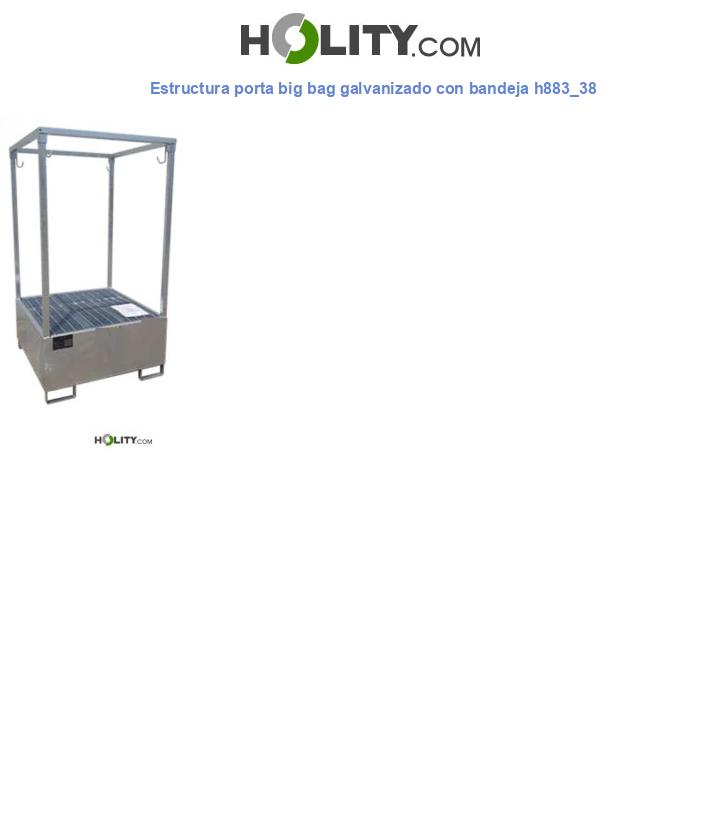 Estructura porta big bag galvanizado con bandeja h883_38