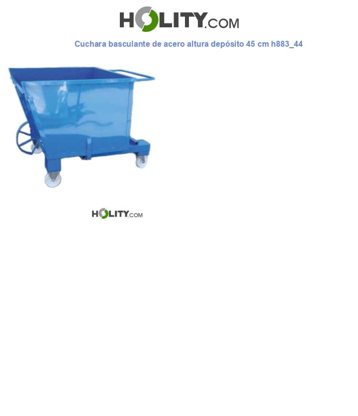Cuchara basculante de acero altura depósito 45 cm h883_44