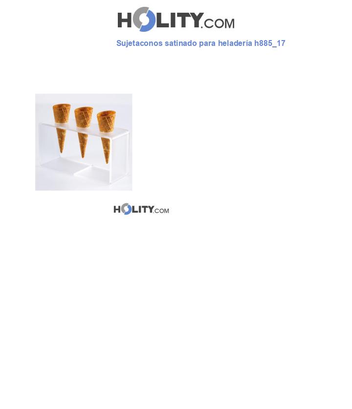 Sujetaconos satinado para heladería h885_17