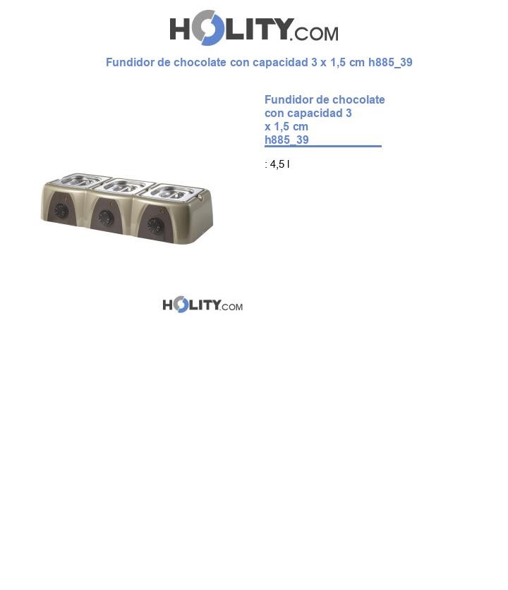 Fundidor de chocolate con capacidad 3 x 1,5 cm h885_39