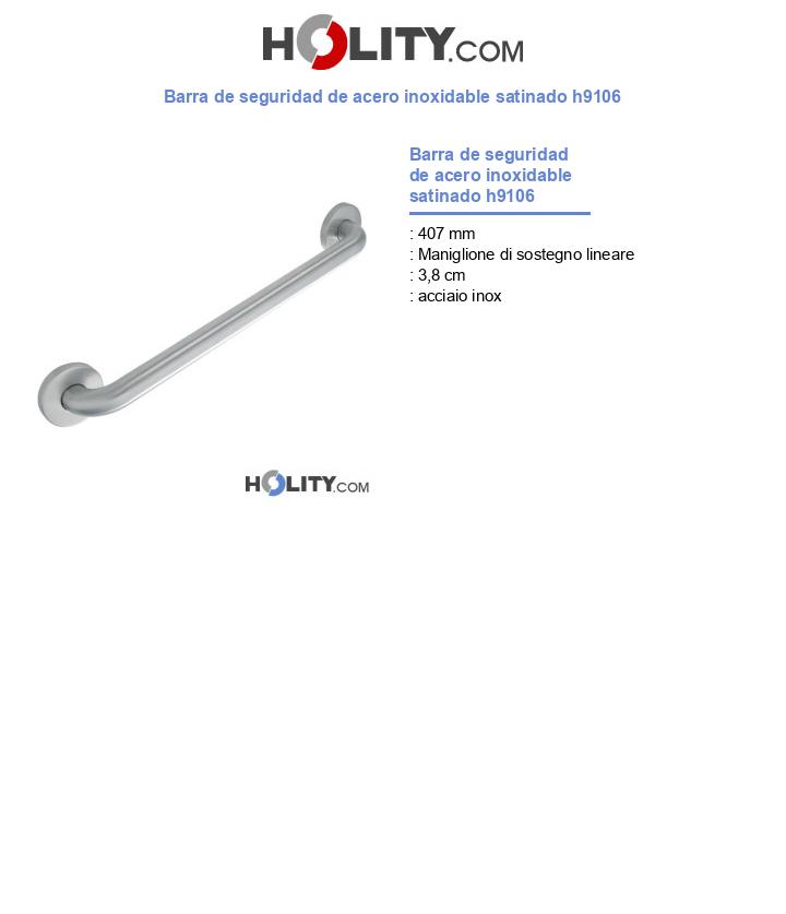 Barra de seguridad de acero inoxidable satinado h9106