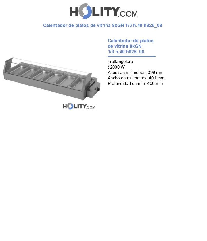 Calentador de platos de vitrina 8xGN 1/3 h.40 h926_08