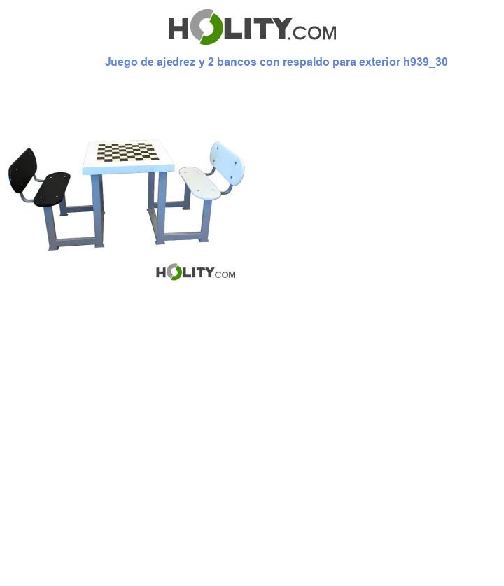 Juego de ajedrez y 2 bancos con respaldo para exterior h939_30