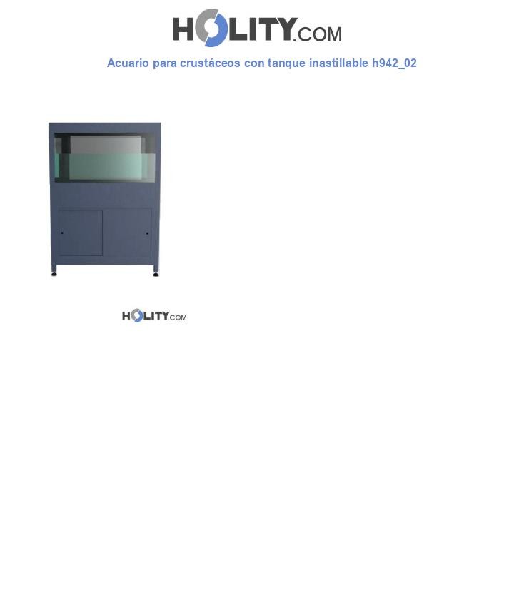 Acuario para crustáceos con tanque inastillable h942_02