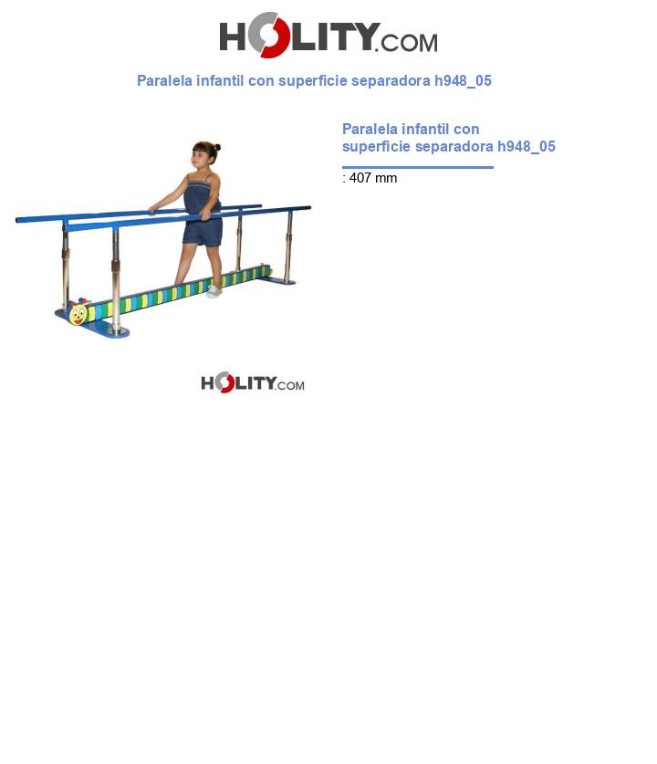 Paralela infantil con superficie separadora h948_05