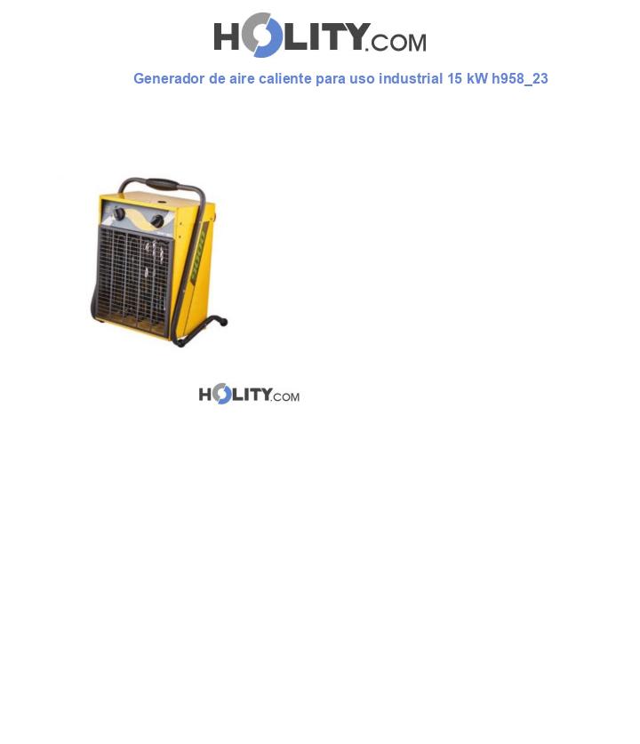 Generador de aire caliente para uso industrial 15 kW h958_23