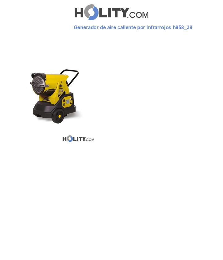 Generador de aire caliente por infrarrojos h958_38