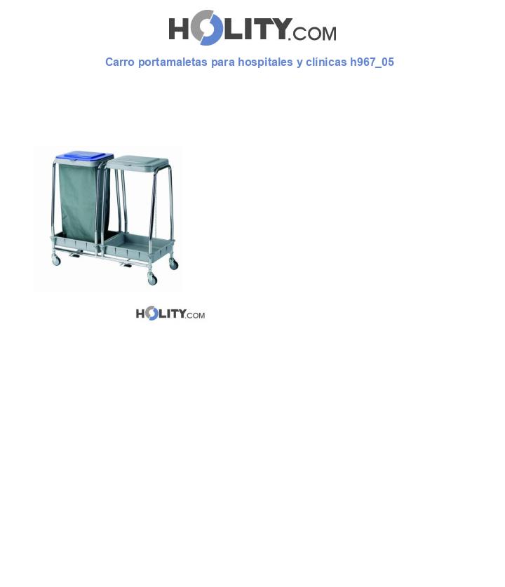 Carro portamaletas para hospitales y clínicas h967_05