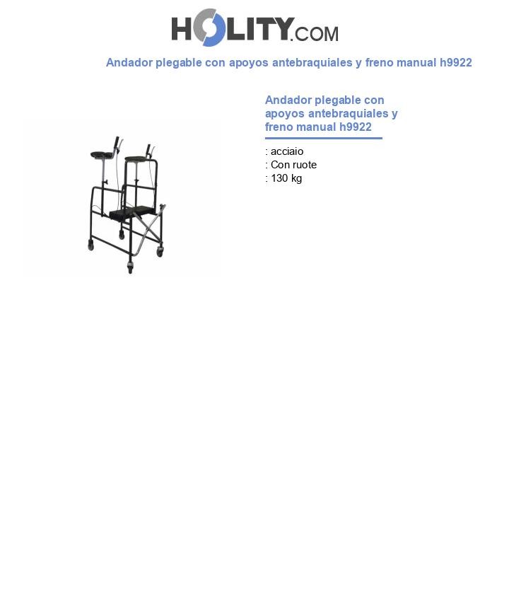 Andador plegable con apoyos antebraquiales y freno manual h9922