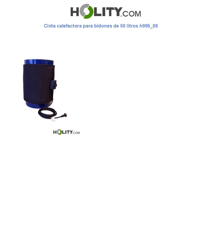 Cinta calefactora para bidones de 50 litros h995_08